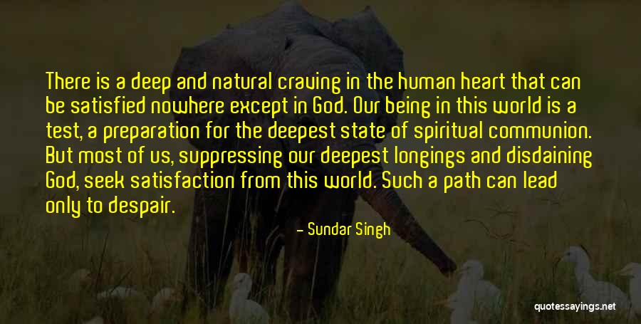 Craving Satisfied Quotes By Sundar Singh Craving Satisfied Quotes By Sundar Singh