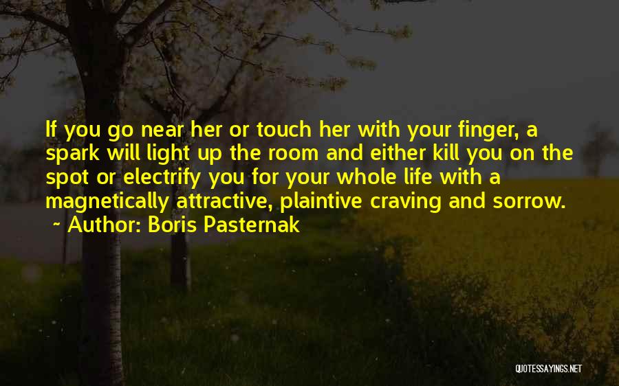 Craving Someone's Touch Quotes By Boris Pasternak