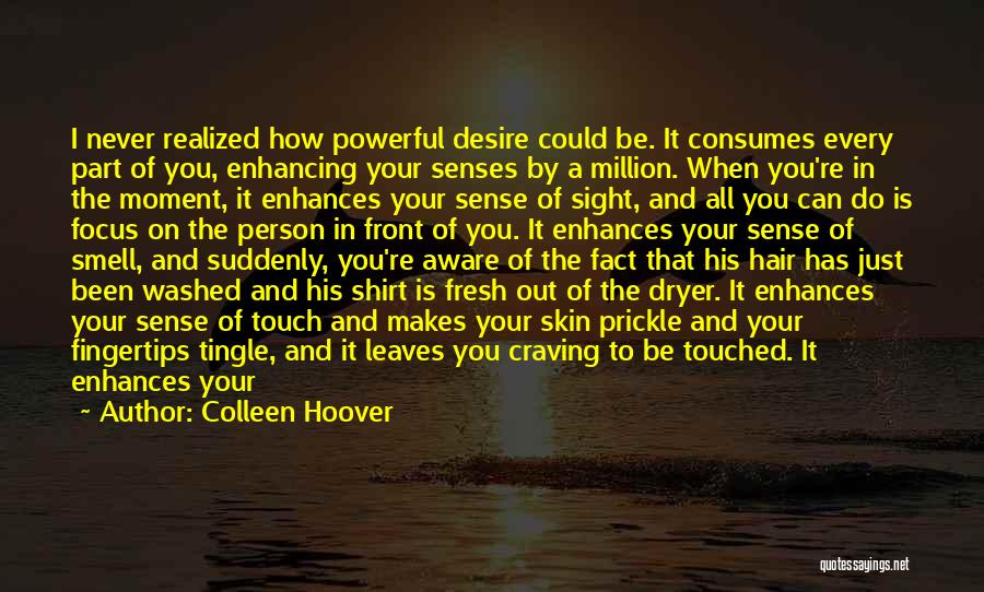Craving Someone's Touch Quotes By Colleen Hoover