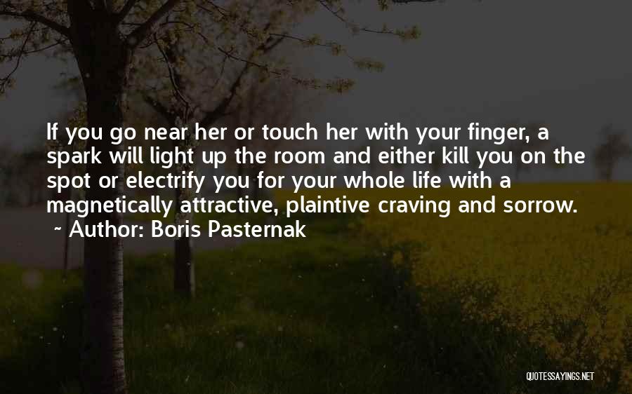 Craving Your Touch Quotes By Boris Pasternak