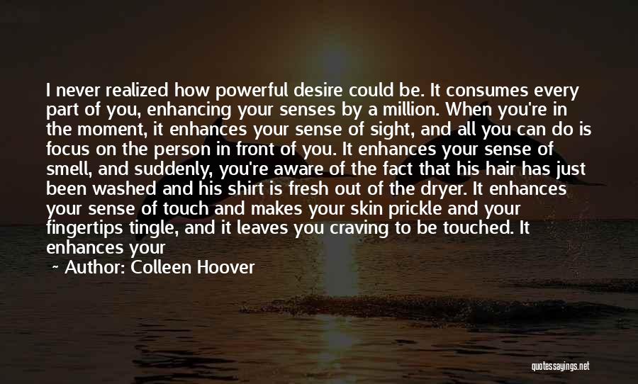 Craving Your Touch Quotes By Colleen Hoover