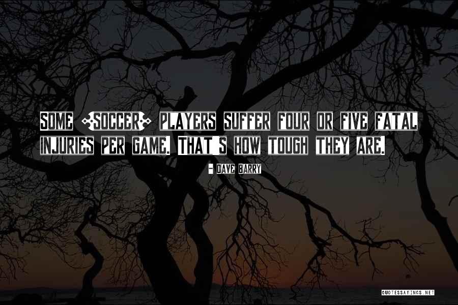 Craviotto 2 Quotes By Dave Barry Craviotto 2 Quotes By Dave Barry