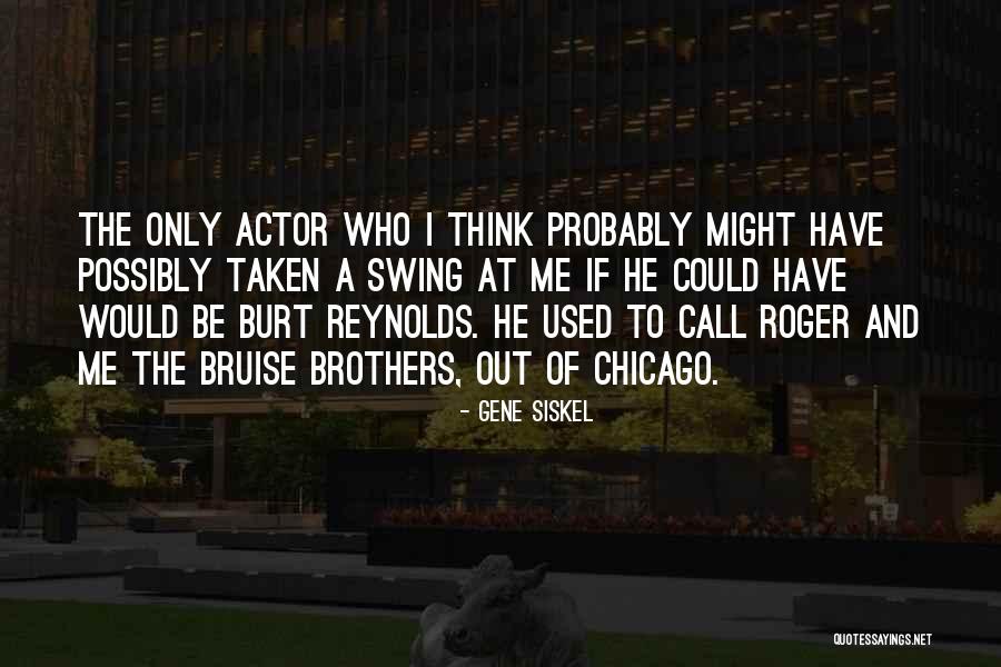 Crawdad Quotes By Gene Siskel Crawdad Quotes By Gene Siskel