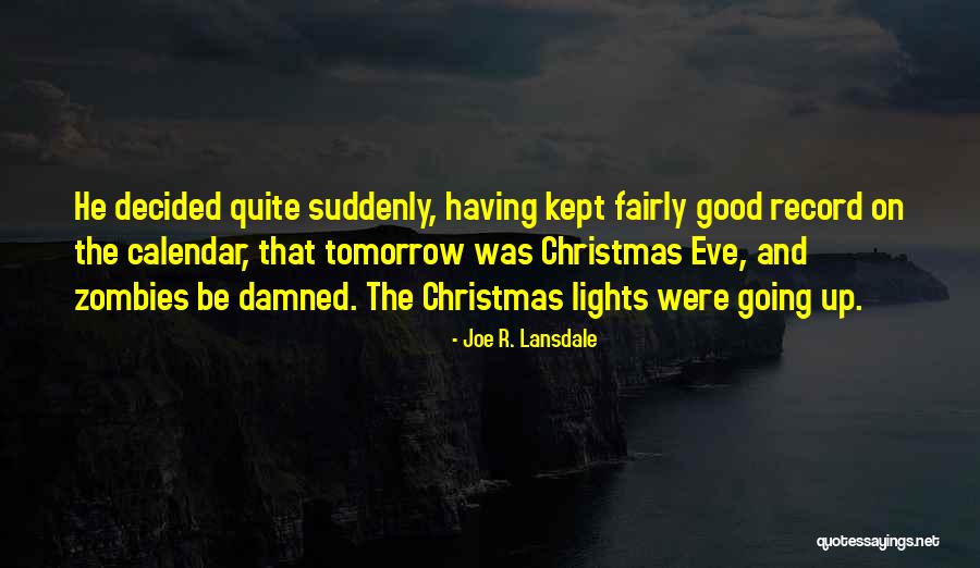 Crawdaddy Magazine Quotes By Joe R. Lansdale Crawdaddy Magazine Quotes By Joe R. Lansdale