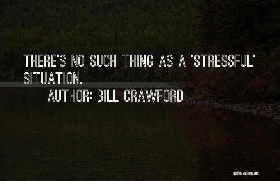 Crawford Quotes By Bill Crawford