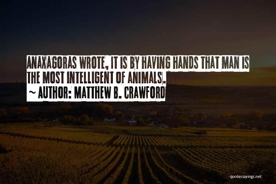 Crawford Quotes By Matthew B. Crawford