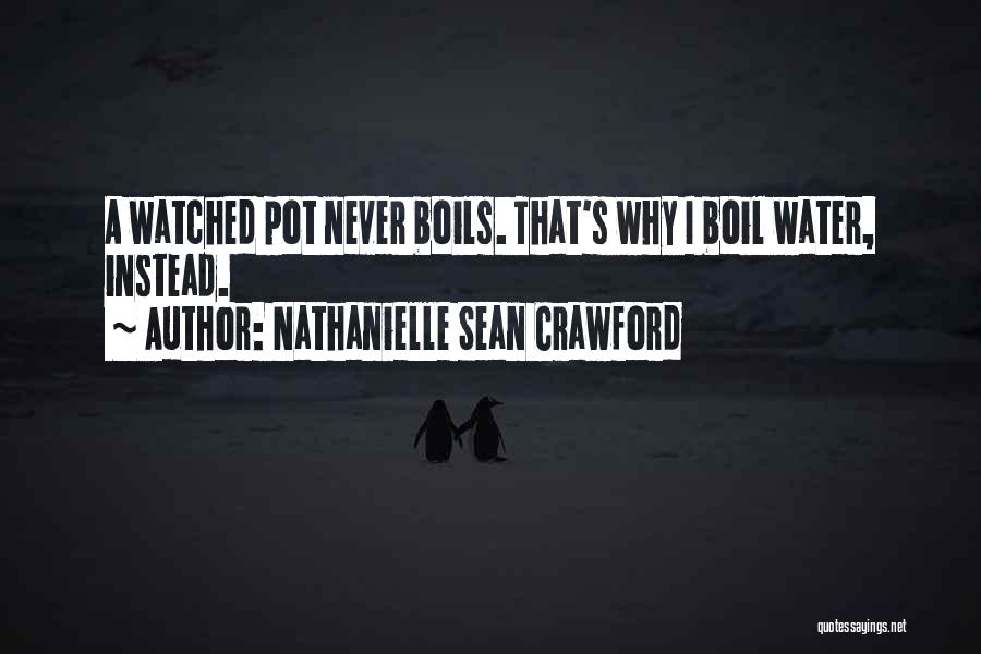 Crawford Quotes By Nathanielle Sean Crawford