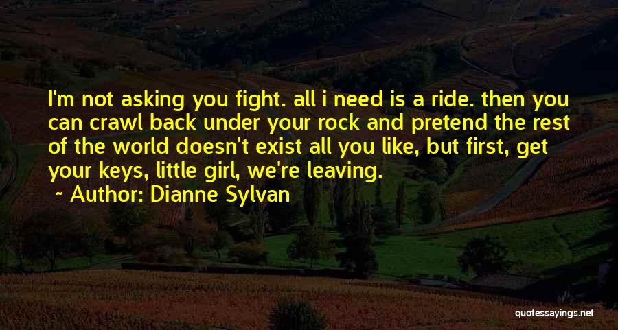 Crawl Out From Under A Rock Quotes By Dianne Sylvan