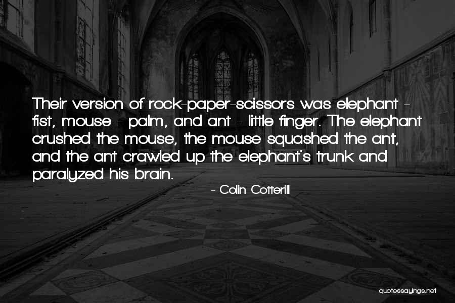 Crawled Out From Under A Rock Quotes By Colin Cotterill Crawled Out From Under A Rock Quotes By Colin Cotterill