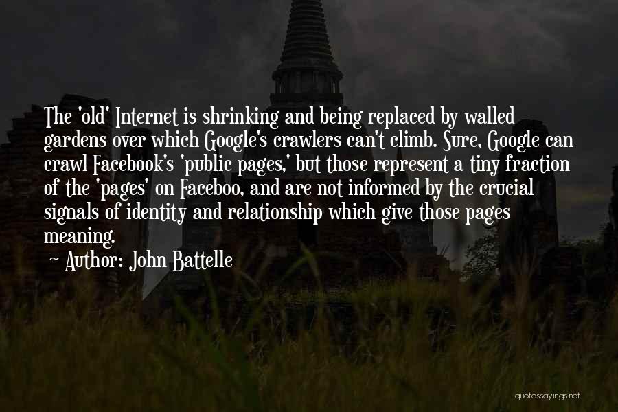 Crawlers Quotes By John Battelle