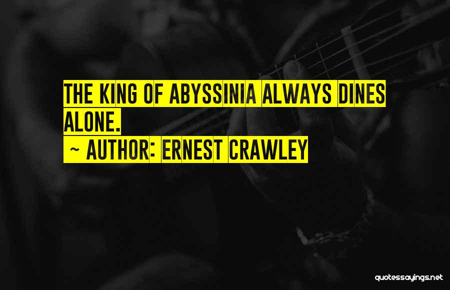 Crawley Quotes By Ernest Crawley