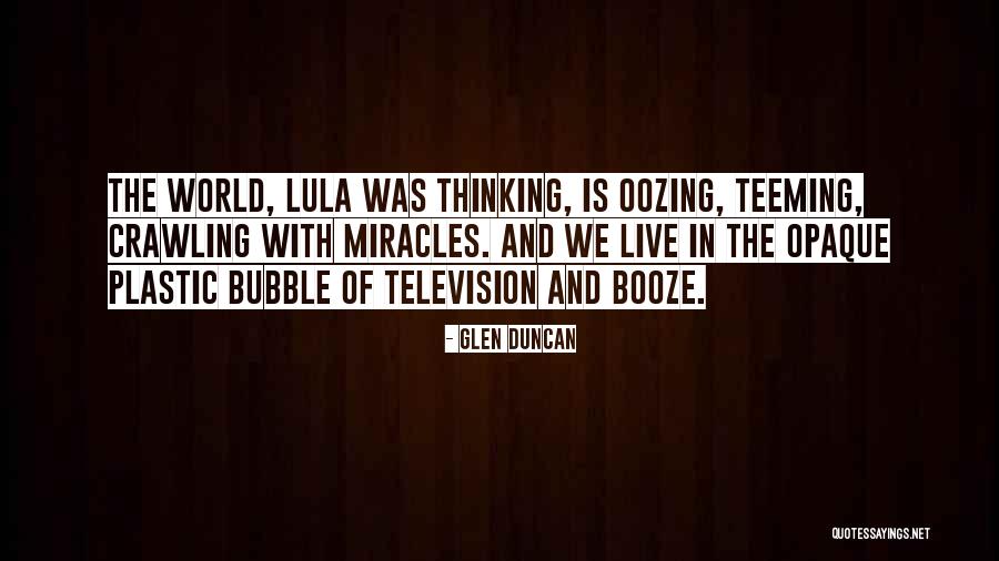 Crawling Quotes By Glen Duncan Crawling Quotes By Glen Duncan