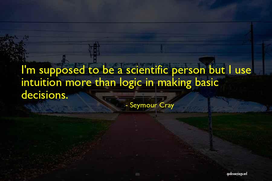 Cray Cray Quotes By Seymour Cray Cray Cray Quotes By Seymour Cray