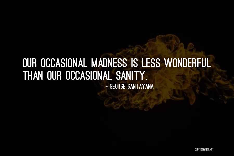 Craylees Quotes By George Santayana