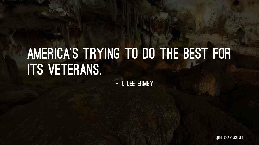 Craylees Quotes By R. Lee Ermey Craylees Quotes By R. Lee Ermey