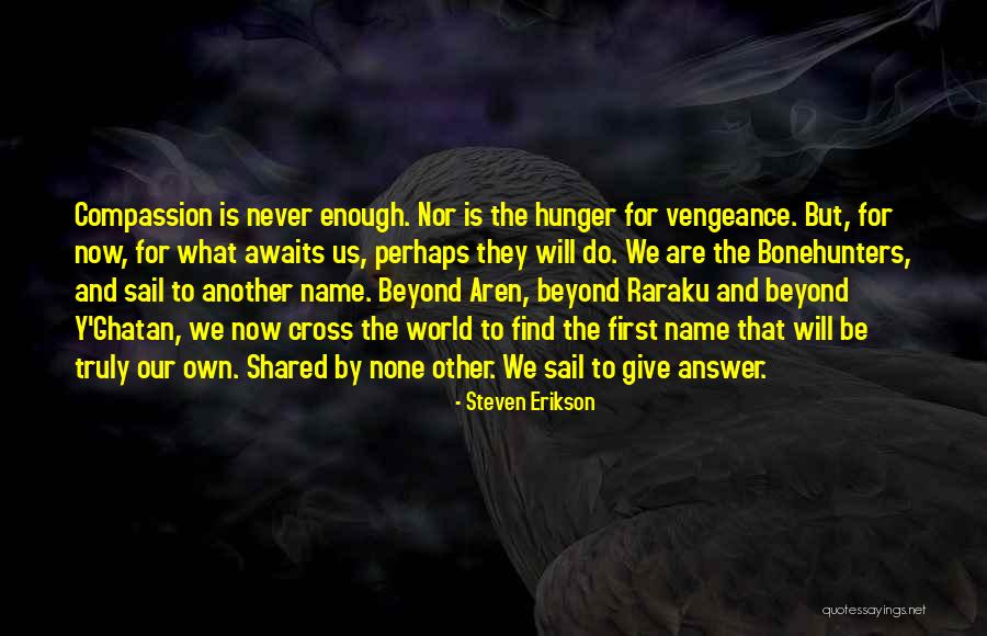 Crayolas Animadas Quotes By Steven Erikson Crayolas Animadas Quotes By Steven Erikson