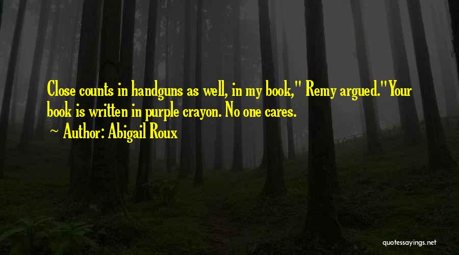 Crayon Quotes By Abigail Roux