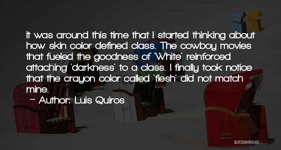 Crayon Quotes By Luis Quiros