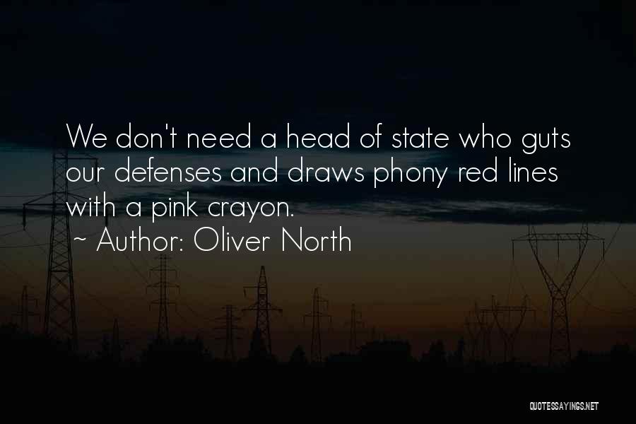 Crayon Quotes By Oliver North