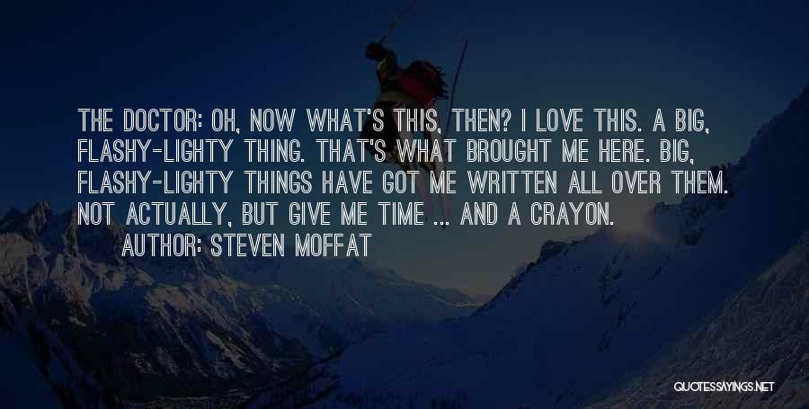 Crayon Quotes By Steven Moffat