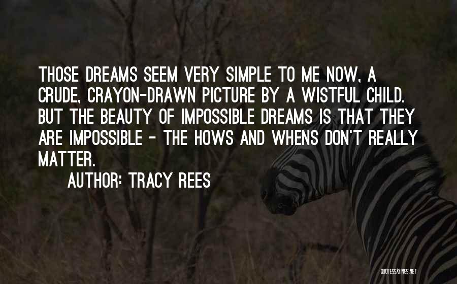 Crayon Quotes By Tracy Rees