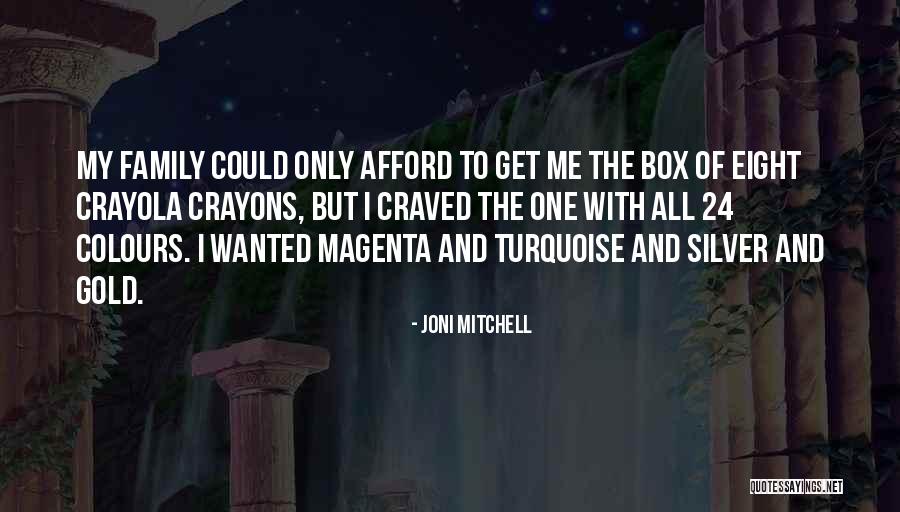 Crayons In A Box Quotes By Joni Mitchell Crayons In A Box Quotes By Joni Mitchell