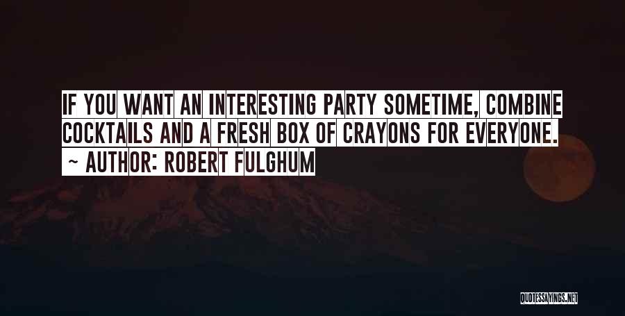 Crayons In One Box Quotes By Robert Fulghum