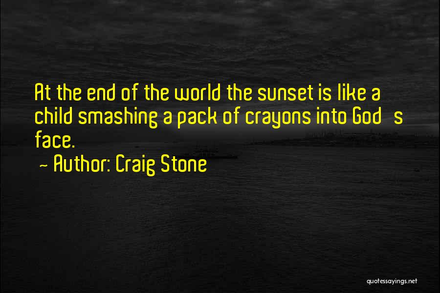 Crayons Quotes By Craig Stone