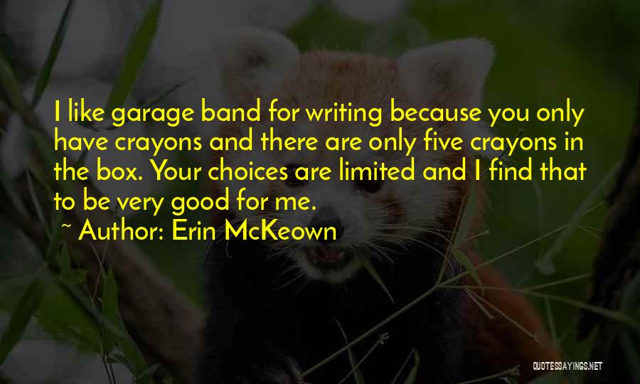 Crayons Quotes By Erin McKeown