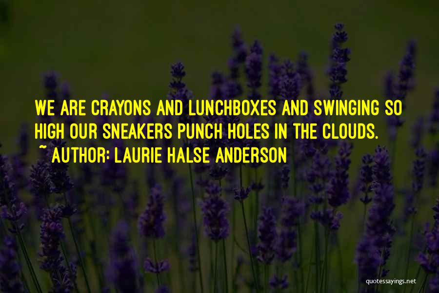 Crayons Quotes By Laurie Halse Anderson