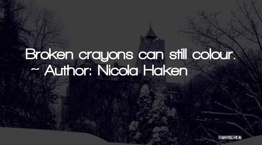 Crayons Quotes By Nicola Haken