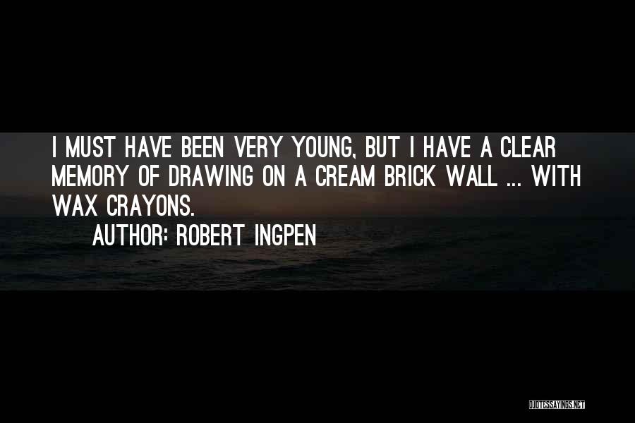 Crayons Quotes By Robert Ingpen