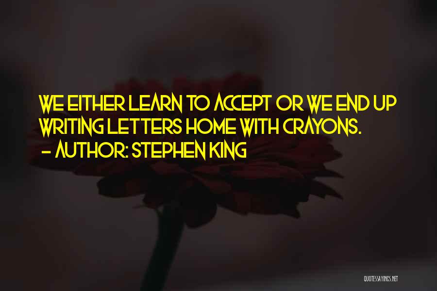 Crayons Quotes By Stephen King