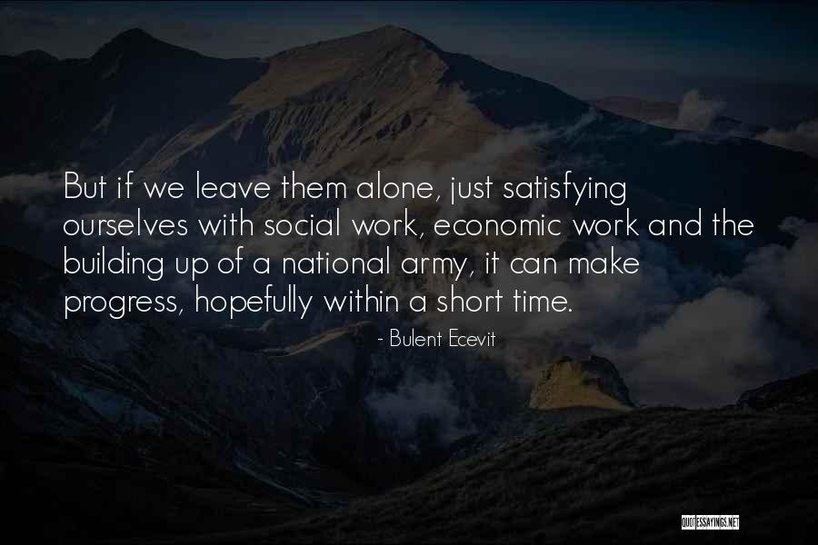 Craysoft Quotes By Bulent Ecevit Craysoft Quotes By Bulent Ecevit