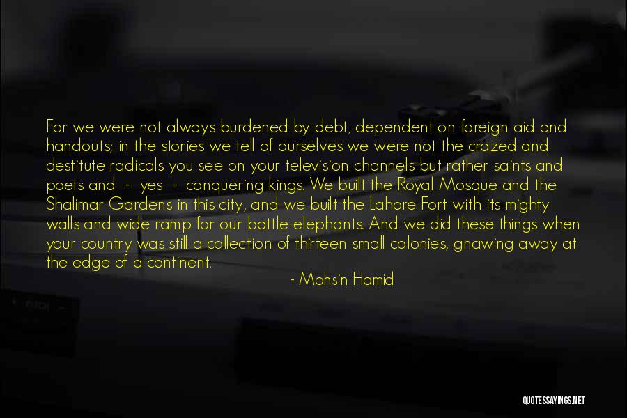 Crazed Country Quotes By Mohsin Hamid Crazed Country Quotes By Mohsin Hamid