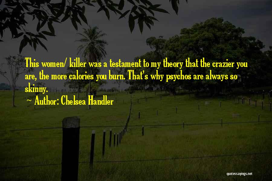 Crazier Quotes By Chelsea Handler