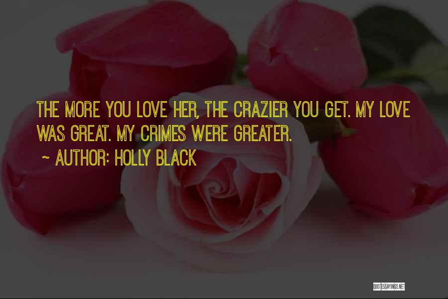 Crazier Quotes By Holly Black