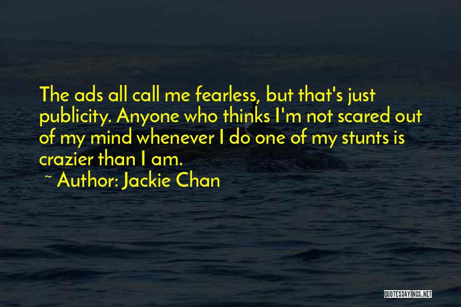 Crazier Quotes By Jackie Chan