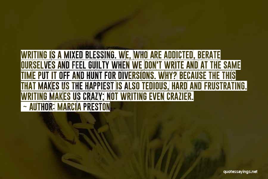 Crazier Quotes By Marcia Preston