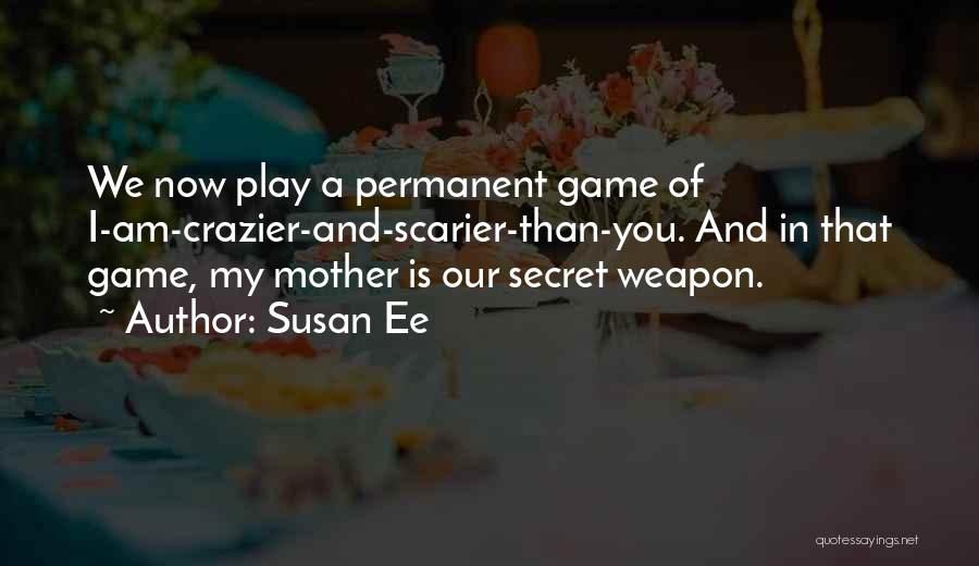 Crazier Quotes By Susan Ee