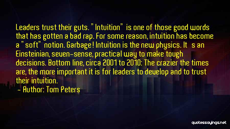Crazier Quotes By Tom Peters