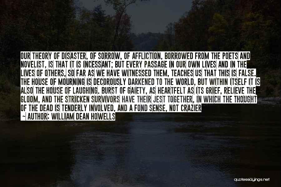 Crazier Quotes By William Dean Howells