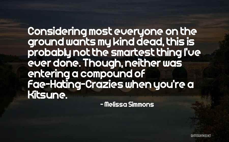 Crazies Quotes By Melissa Simmons