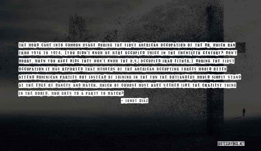 Craziest World Quotes By Junot Diaz Craziest World Quotes By Junot Diaz