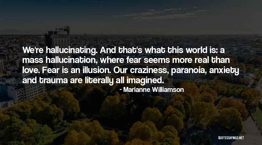 Craziness In Love Quotes By Marianne Williamson