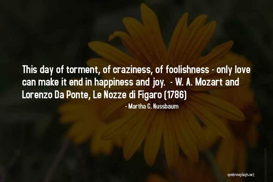 Craziness In Love Quotes By Martha C. Nussbaum