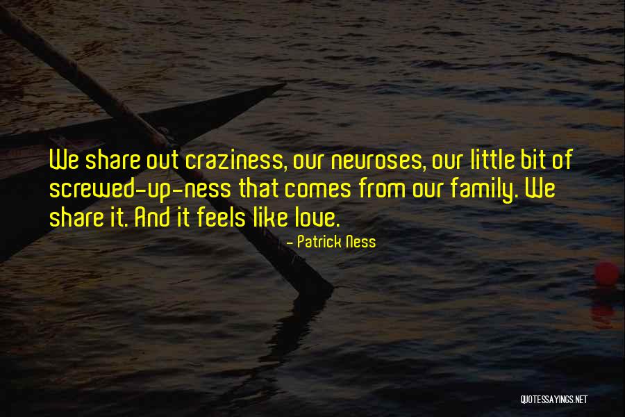 Craziness In Love Quotes By Patrick Ness