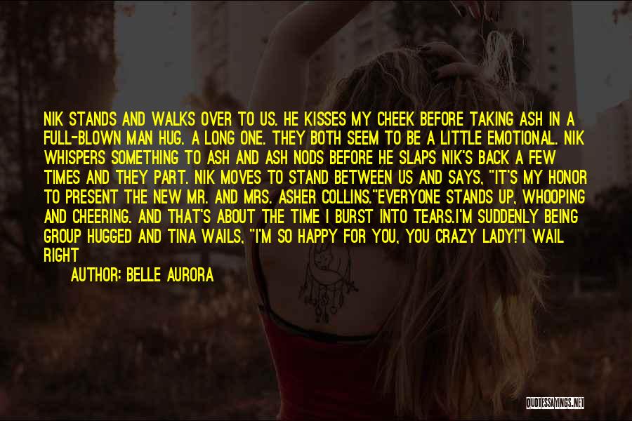 Crazy About My Man Quotes By Belle Aurora