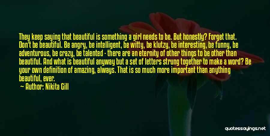 Crazy Beautiful Girl Quotes By Nikita Gill