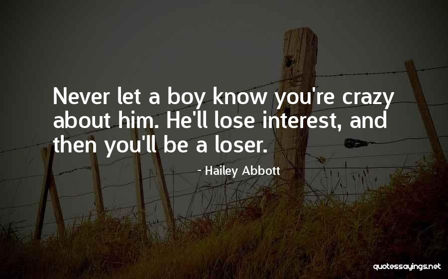 Crazy Boy Quotes By Hailey Abbott Crazy Boy Quotes By Hailey Abbott